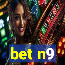 bet n9